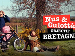 Nus & culottés - Objectif Bretagne