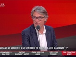 Les Grandes Gueules - Mon coup de boule fait partie de mon parcours : Zidane ne regrette pas… Faute pardonnée ou impardonnable ?