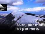 Chroniques d'en Haut - Lure, par monts et par mots