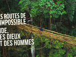 Les routes de l'impossible - Inde, des dieux et des hommes