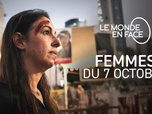 Le monde en face - Femmes du 7 octobre