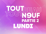 Tout Beau, Tout N9uf - 08/09/2025 - Partie 2/3