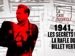 La case du siècle - 1941, les secrets de la rafle du billet vert