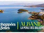 Échappées belles - Albanie, la perle des Balkans