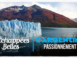 Échappées belles - L'Argentine, passionnément !
