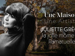 Une maison, un artiste - Juliette Gréco, la jolie môme de Ramatuelle