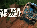 Les routes de l'impossible - 07/08/2026