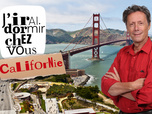 J'irai dormir chez vous - S5E5 - Californie