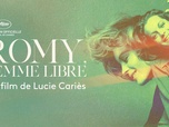 Festival de Cannes - Romy, femme libre